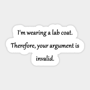 Funny "I'm Wearing a Lab Coat" Joke Sticker